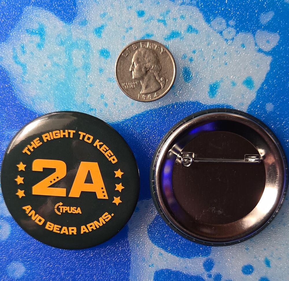 TPUSA 2A "The Right to Keep and Bear Arms" Pinback Button Pin